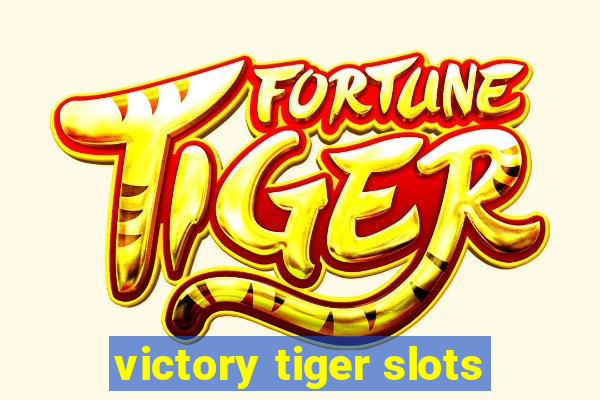 victory tiger slots